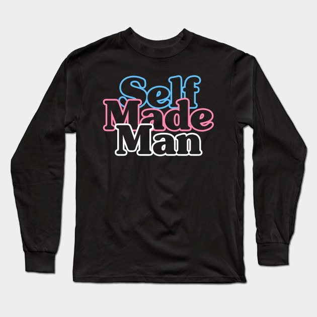 Self Made Man Long Sleeve T-Shirt by yamatonadira